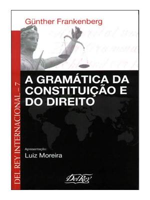 Gramatica da Constituição e do Direito, a