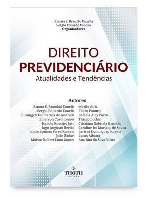 Direito Previdenciario: Atualidades e Tendencias