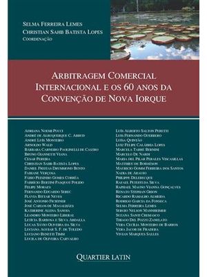 Arbitragem Comercial Internacional e os 60 Anos da Convenção de Nova Iorque