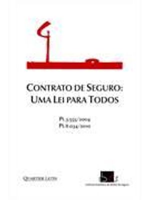 Contrato de Seguro - Uma Lei para Todos