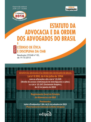 Estatuto da Advocacia e da Ordem dos Advogados do Brasil e Novo Código de Ética e Disciplina da Oab