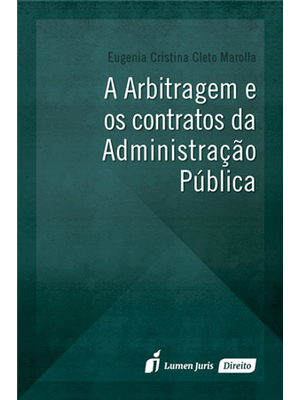 Arbitragem e os Contratos da Administração Publica, a