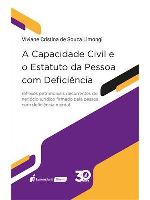 Capacidade Civil e o Estatuto da Pessoa com Deficiencia, a - Reflexos Patrimoniais Decorrentes do Ne