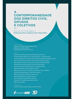 Contemporaneidade dos Direitos Civis, Difusos e Coletivos, a - Estudos em Homenagem a Professora Reg