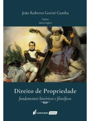 Direito de Propriedade - Fundamentos Historicos e Filosoficos