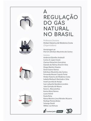 Regulação do Gas Natural no Brasil, a