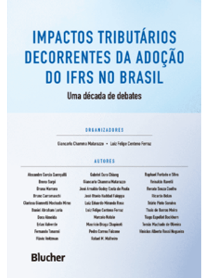 Impactos Tributários Decorrentes da Adoção do Ifrs no Brasil: Uma Década de Debates