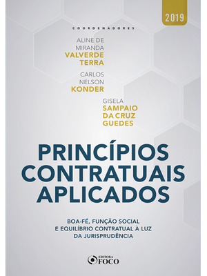 Princípios Contratuais Aplicados: Boa-Fé, Função Social e Equilíbrio Contratual À Luz da Jurisprudên