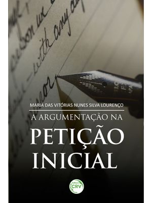 A Argumentação na Petição Inicial