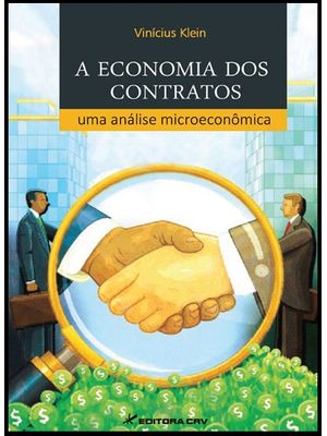 A Economia dos Contratos: Uma Análise Microeconômica