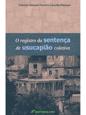 O Registro da Sentença de Usucapião Coletiva
