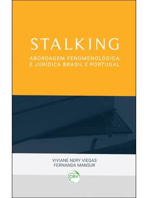 Stalking: Abordagem Fenomenológica e Jurídica Brasil e Portugal