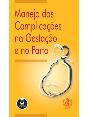 Manejo das Complicações na Gestação e no Parto