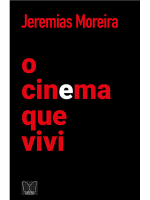 O Cinema Que Vivi
