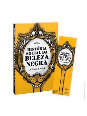 História Social da Beleza Negra (Acompanha Marcador)