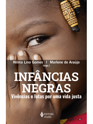 Infâncias Negras: Vivências e Lutas por Uma Vida Justa