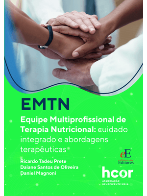 Emtn Equipe Multiprofissional de Terapia Nutricional: Cuidado Integrado e Abordagens Terapêuticas