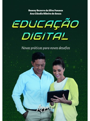 Educação Digital: Novas Práticas para Novos Desafios