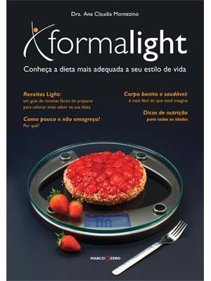 Forma Light - Conheça a Dieta Mais Adequada a Seu Estilo de Vida