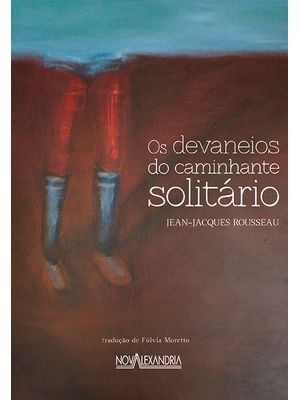 Os Devaneios do Caminhante Solitário