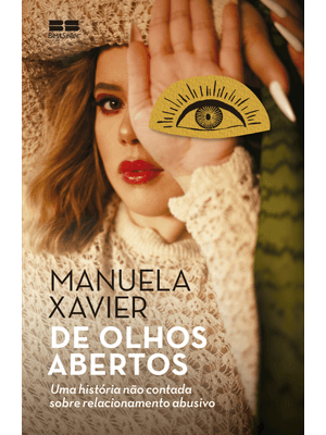 De Olhos Abertos: Uma História Não Contada sobre Relacionamento Abusivo