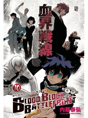 Blood Blockade Battlefront - Vol. 10