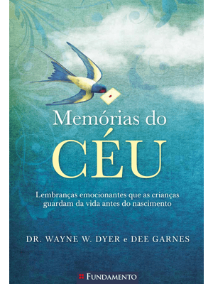 Memórias do Céu: Lembranças Emocionantes Que as Crianças Guardam da Vida Antes do Nascimento