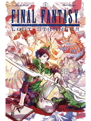 Final Fantasy Lost Stranger - Vol. 5