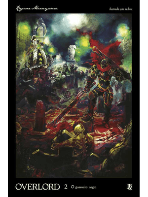 Overlord - o Guerreiro Negro - Vol. 2 (Novel)