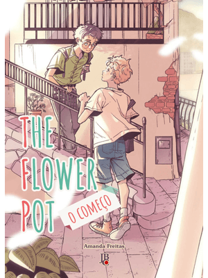 The Flower Pot - o Começo