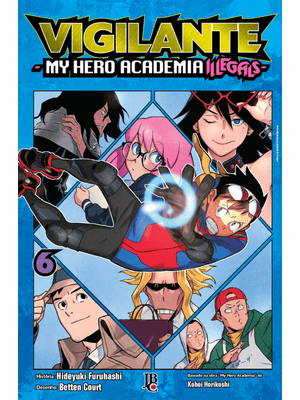 Vigilante My Hero Academia Illegals Vol. 06