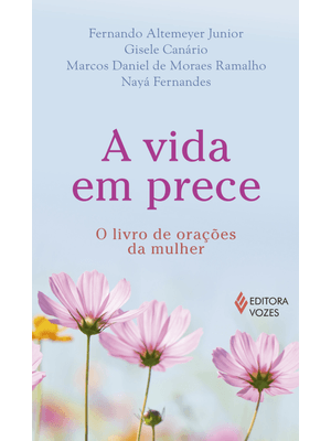 A Vida em Prece: o Livro de Orações da Mulher