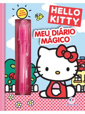 Hello Kitty - Meu Livro Diário Mágico: Meu Diário Mágico