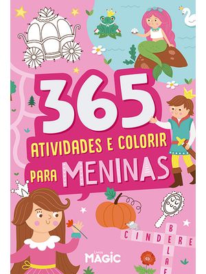 365 Atividades e Colorir para Meninas