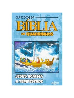 Clássicos da Bíblia em Quadrinhos: Jesus Acalma a Tempestade