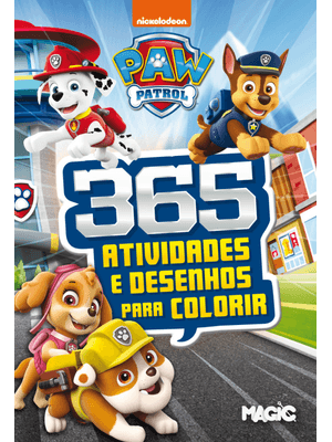 Patrulha Canina - 365 Atividades e Desenhos para Colorir