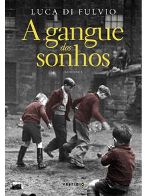 A Gangue dos Sonhos