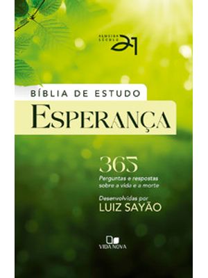 Bíblia de Estudo Esperança - Capa Dura - Verde Luzes: 365 Perguntas e Respostas sobre a Vida e a Mor