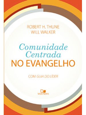 Comunidade Centrada no Evangelho