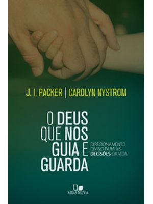 Deus Que nos Guia e Guarda, o