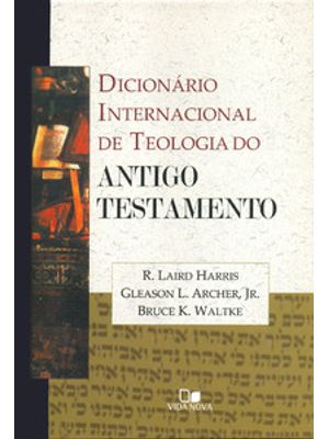 Dicionário Internacional de Teologia do Antigo Testamento