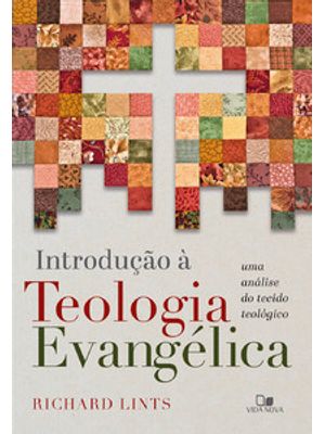 Introdução À Teologia Evangélica
