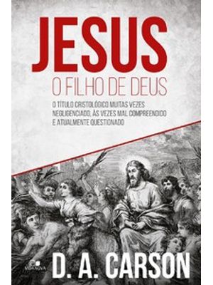 Jesus, o Filho de Deus