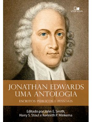 Jonathan Edwards, Uma Antologia