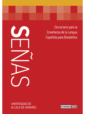 Señas: Diccionario para La Enseñanza de La Lengua Española para Brasileños