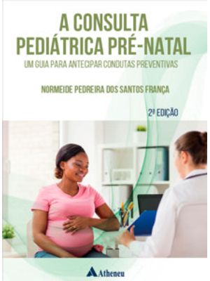 A Consulta Pediátrica Pré-Nata