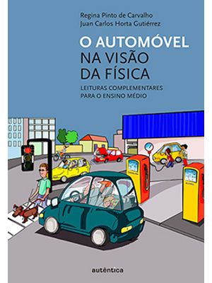 O Automóvel na Visão da Física: Leituras Complementares para o Ensino Médio