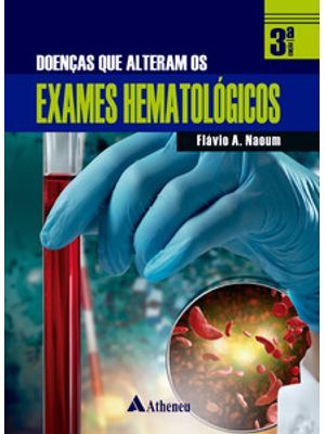 Doenças Que Alteram os Exames Hematológicos