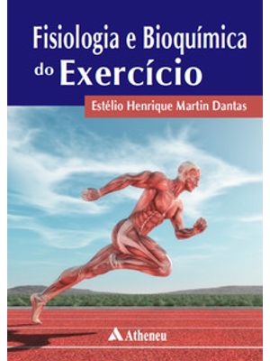 Fisiologia e Bioquímica do Exercício