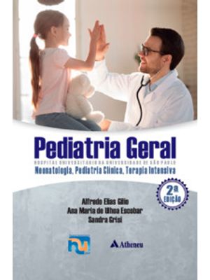 Pediatria Geral - Hc/Usp - Neonatologia, Pediatria Clínica, Terapia Intensiva